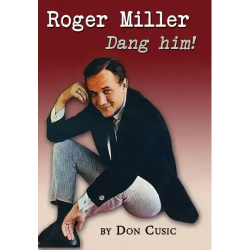 Roger Miller: Dang Him!