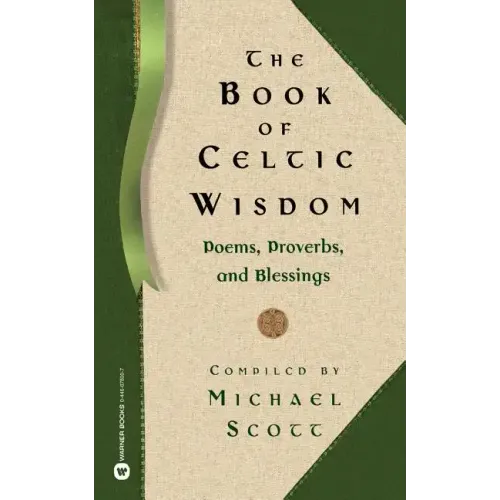 The Book of Celtic Wisdom