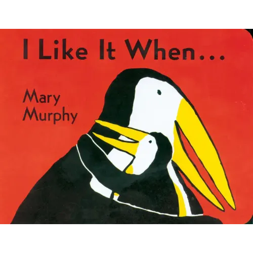 I Like It When . . . Board Book