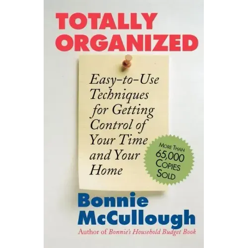 Totally Organized: The Bonnie McCullough Way