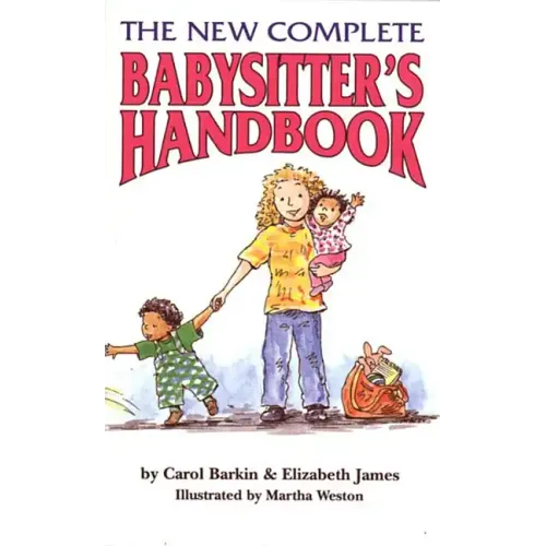 The New Complete Babysitter's Handbook