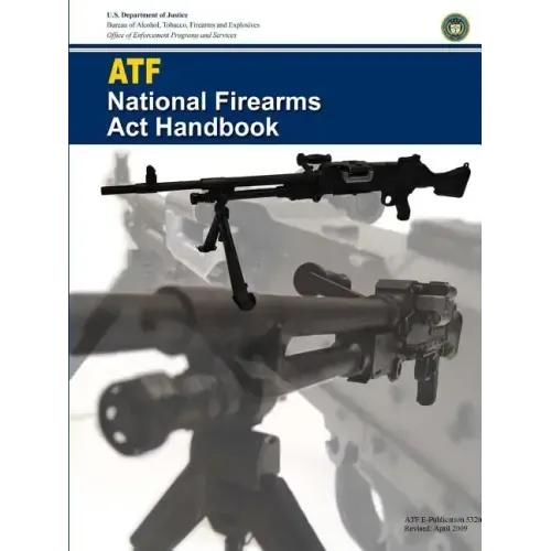 ATF - National Firearms Act Handbook