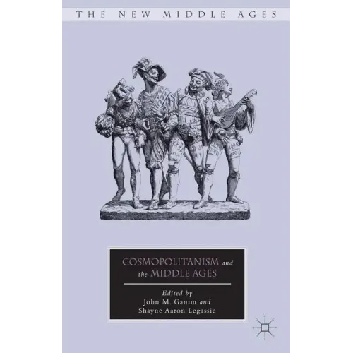 Cosmopolitanism and the Middle Ages