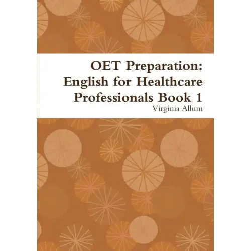 OET Preparation: English for Healthcare Professionals Book 1