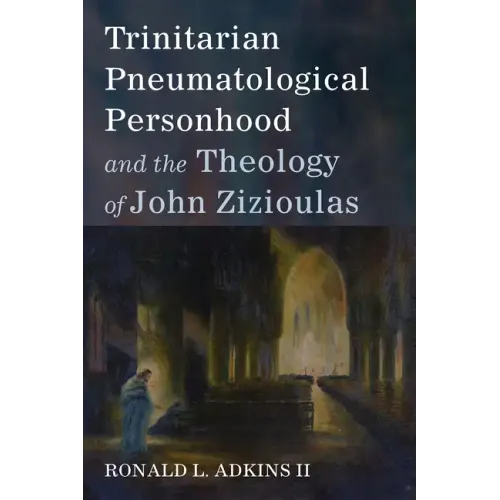 Trinitarian Pneumatological Personhood and the Theology of John Zizioulas