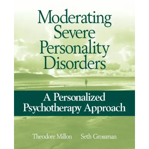 Moderating Severe Personality Disorders: A Personalized Psychotherapy Approach