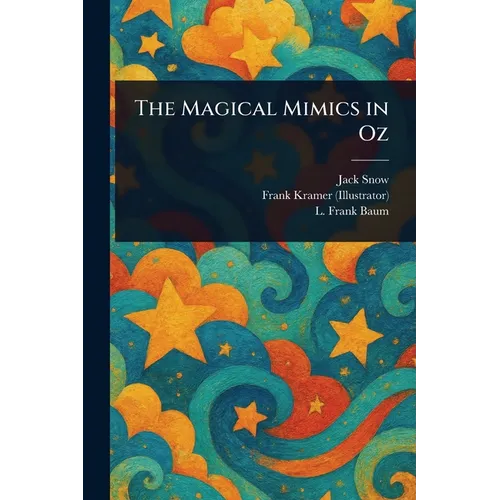 The Magical Mimics in Oz