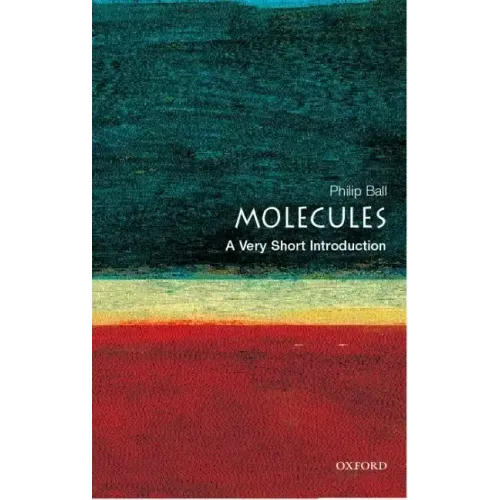 Molecules: A Very Short Introduction