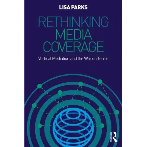 Rethinking Media Coverage: Vertical Mediation and the War on Terror