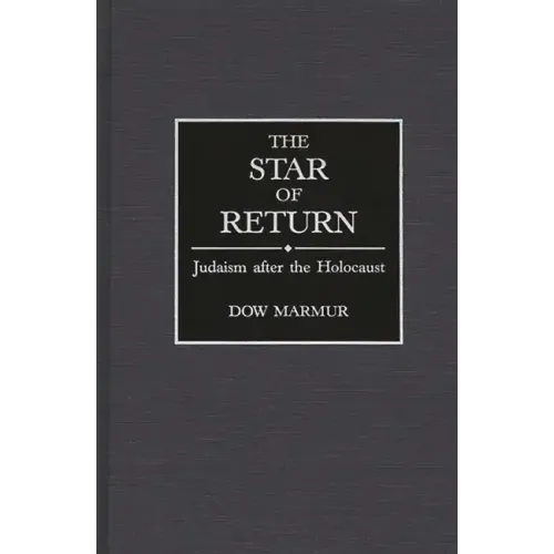 The Star of Return: Judaism After the Holocaust