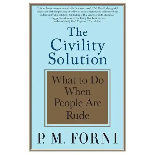 Civility Solution: What to Do When People Are Rude