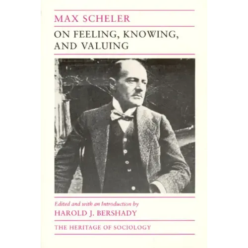 On Feeling, Knowing, and Valuing: Selected Writings