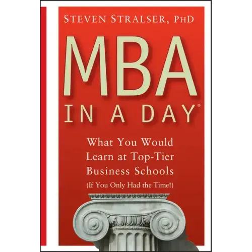 MBA in a Day: What You Would Learn at Top-Tier Business Schools (If You Only Had the Time!)
