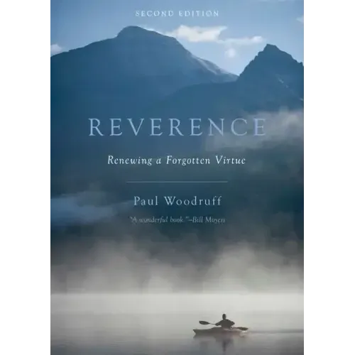 Reverence: Renewing a Forgotten Virtue (Revised)