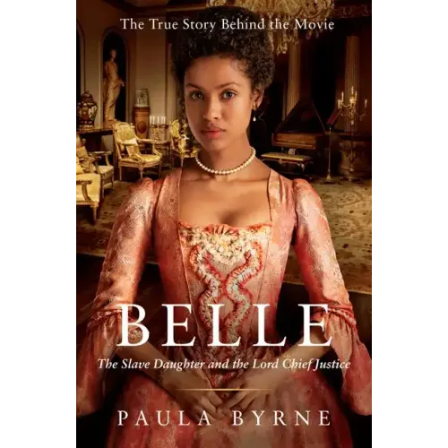 Belle: The Slave Daughter and the Lord Chief Justice