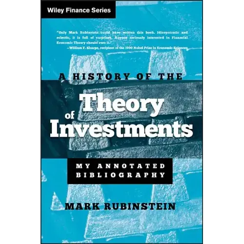 A History of the Theory of Investments: My Annotated Bibliography