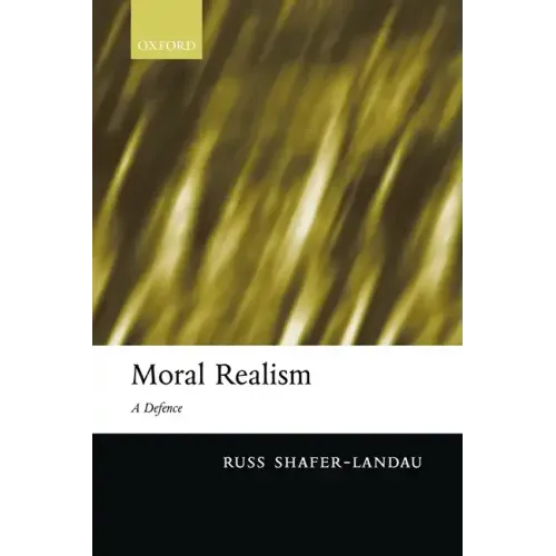 Moral Realism: A Defence