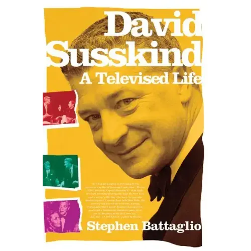 David Susskind: A Televised Life