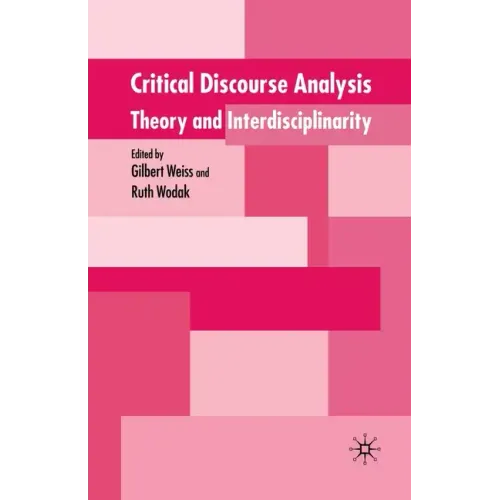 Critical Discourse Analysis: Theory and Interdisciplinarity