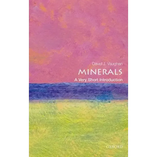 Minerals: A Very Short Introduction