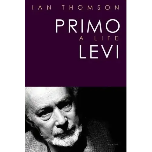 Primo Levi: A Life
