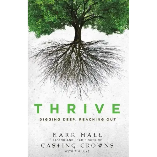 Thrive: Digging Deep, Reaching Out