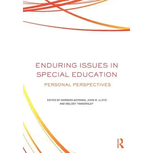 Enduring Issues In Special Education: Personal Perspectives