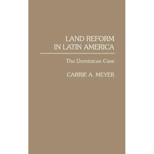 Land Reform in Latin America: The Dominican Case