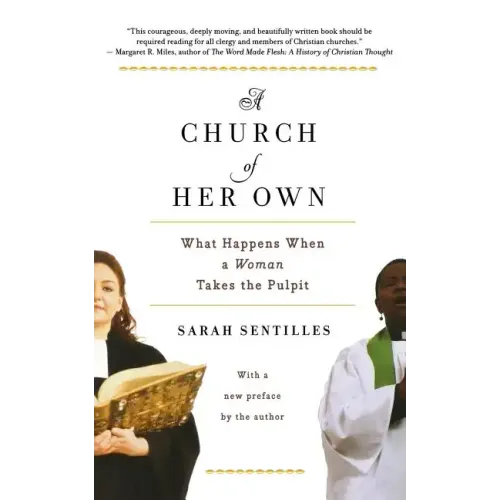 A Church of Her Own: What Happens When a Woman Takes the Pulpit