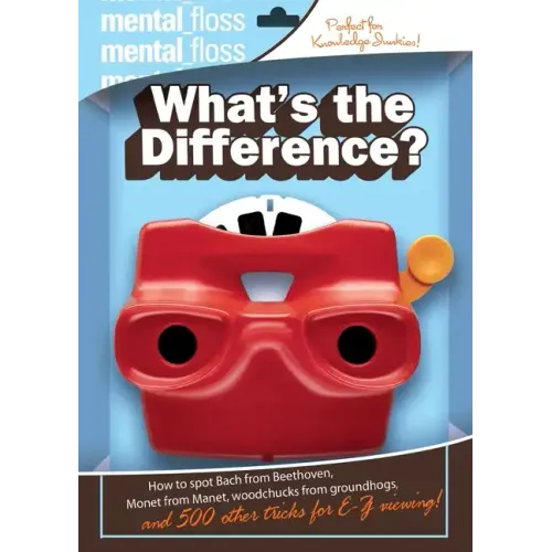 Mental Floss: What's the Difference?