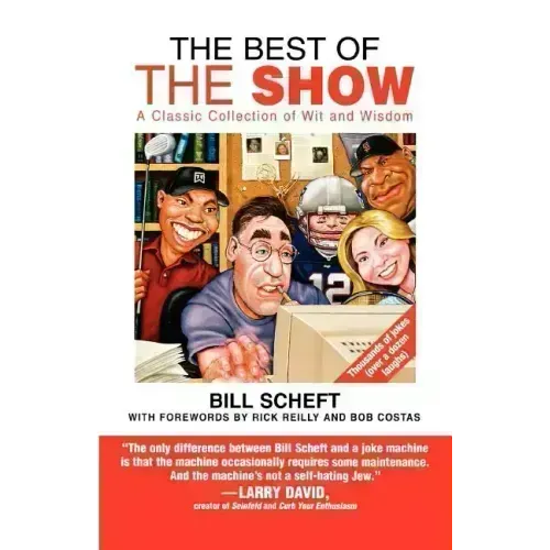 The Best of the Show: A Classic Collection of Wit and Wisdom