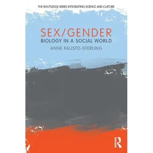 Sex/Gender: Biology in a Social World