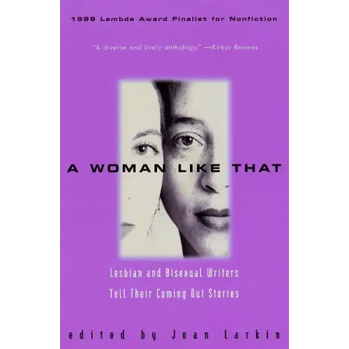 A Woman Like That: Lesbian and Bisexual Writers Tell Their Coming Out Stories