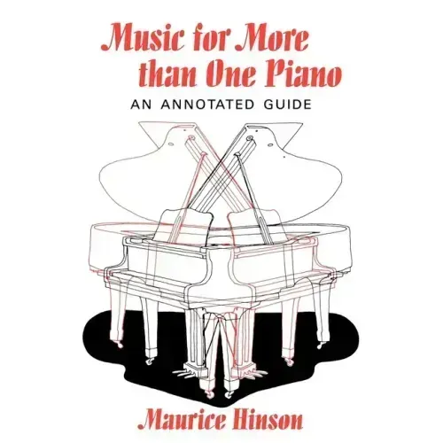 Music for More Than One Piano: An Annotated Guide
