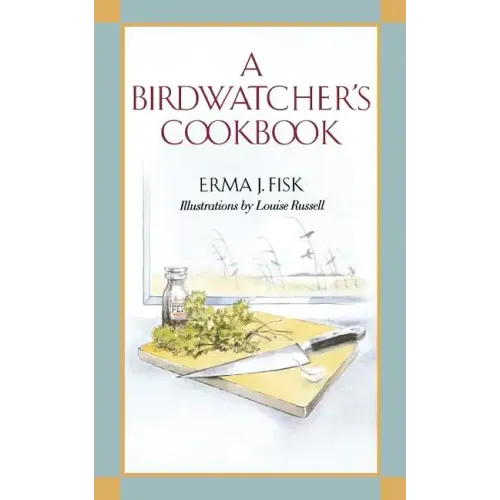 A Birdwatcher's Cookbook