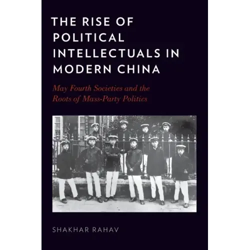 Rise of Political Intellectuals in Modern China