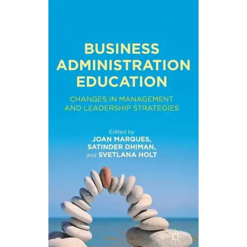 Business Administration Education: Changes in Management and Leadership Strategies