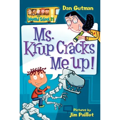 My Weird School #21: Ms. Krup Cracks Me Up!