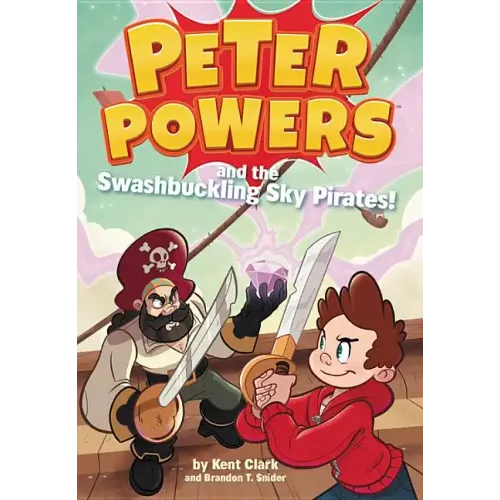 Peter Powers and the Swashbuckling Sky Pirates!