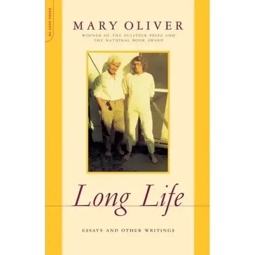 Long Life: Essays and Other Writings