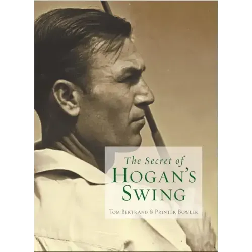 The Secret of Hogan's Swing