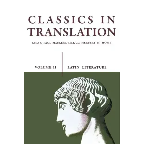 Classics in Translation, Volume II: Latin Literature