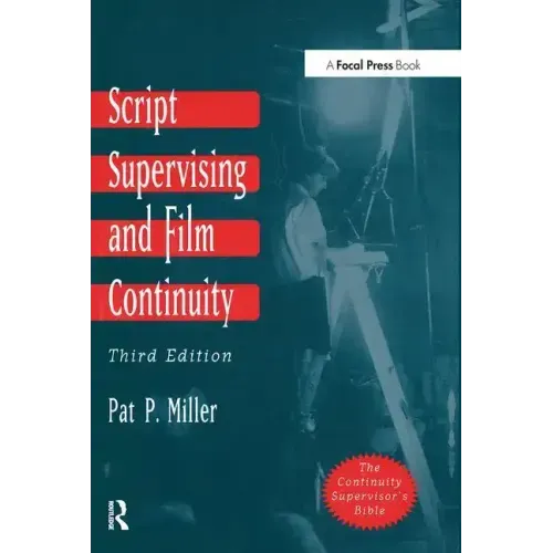 Script Supervising and Film Continuity
