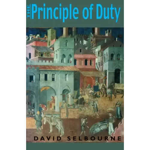 Principle of Duty: An Essay on the Foundations of the Civic Order