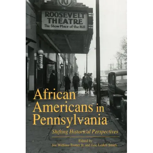 African Americans in Pennsylvania: Shifting Historical Perspectives