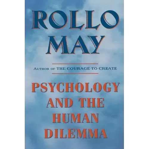 Psychology and the Human Dilemma (Revised)