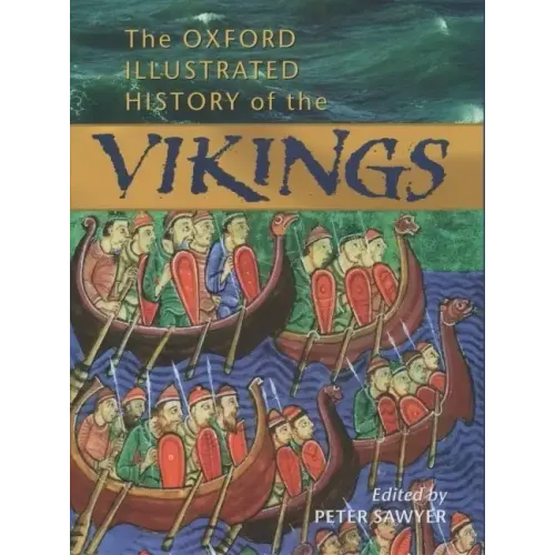 The Oxford Illustrated History of the Vikings