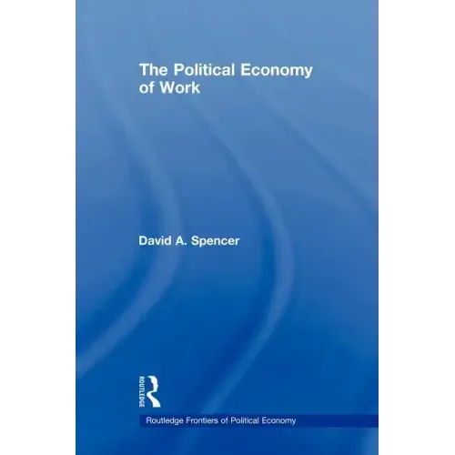 The Political Economy of Work