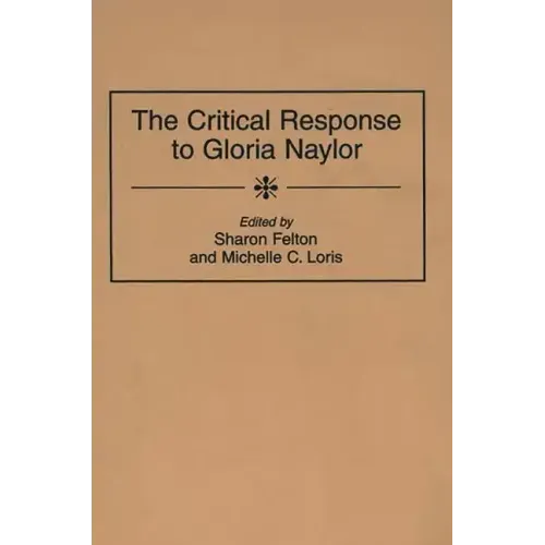 The Critical Response to Gloria Naylor