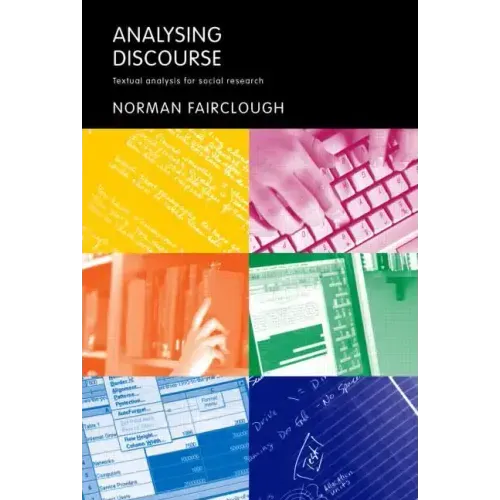Analysing Discourse: Textual Analysis for Social Research